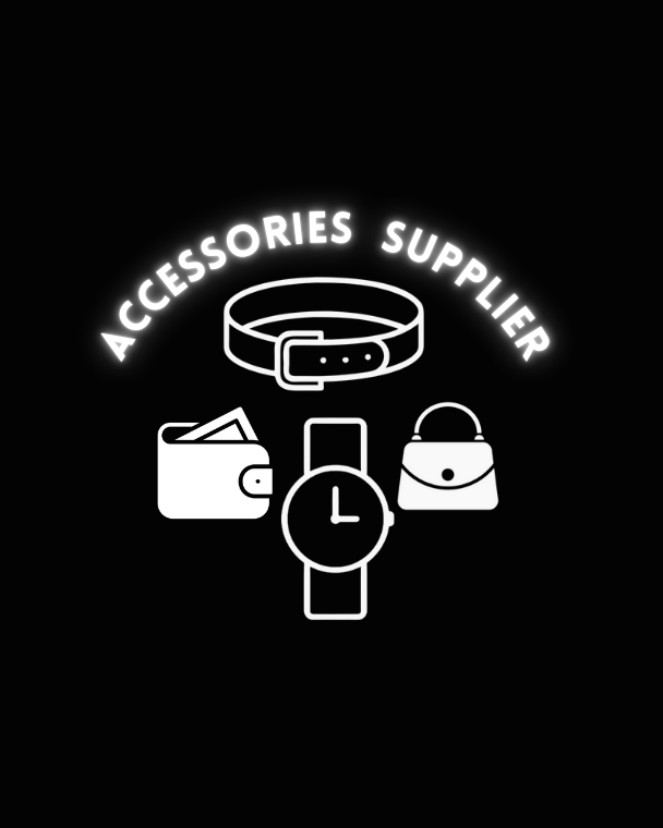 Private Accessories Supplier – Verified Vendor for Belts, Watches & Bags